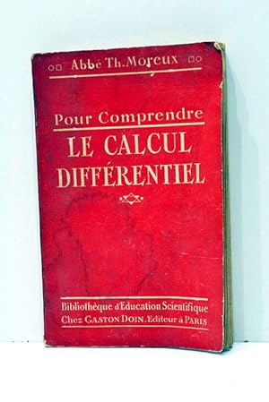 Imagen del vendedor de Pour comprendre le calcul diffrentiel. a la venta por ltimo Captulo S.L.