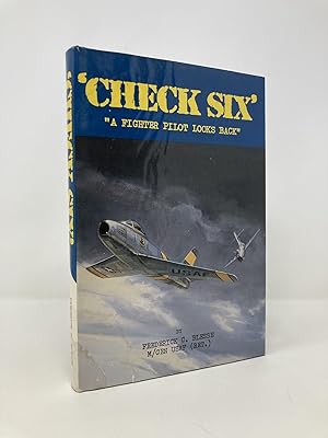 Image du vendeur pour Check Six: A Fighter Pilot Looks Back mis en vente par Southampton Books