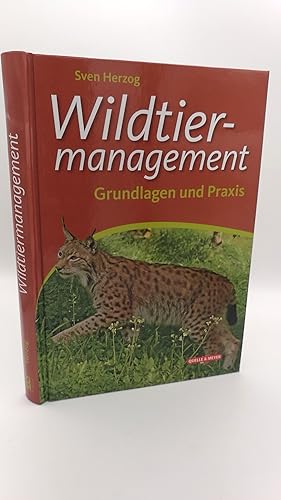 Wildtiermanagement Grundlagen und Praxis