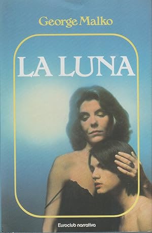 Seller image for La luna - George Malko for sale by libreria biblos