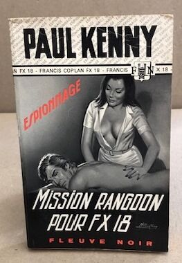 Seller image for mission rangoon four fx18 ( couverture de Gourdon ) for sale by librairie philippe arnaiz