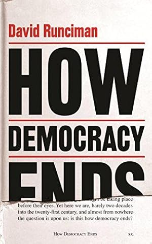 Bild des Verkufers fr How Democracy Ends zum Verkauf von WeBuyBooks