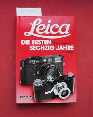 Bild des Verkufers fr Leica, die ersten sechzig Jahre. bers. aus d. Engl. von Rolf Wagner / Wittig-Fachbuch. zum Verkauf von Versandantiquariat buch-im-speicher