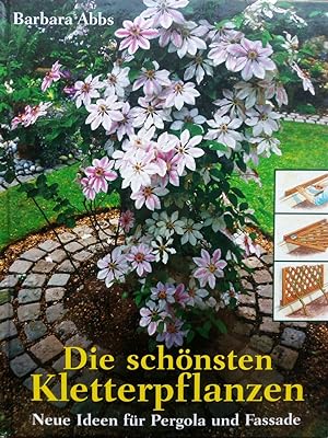 Seller image for Die schnsten Kletterpflanzen for sale by Versandantiquariat Jena