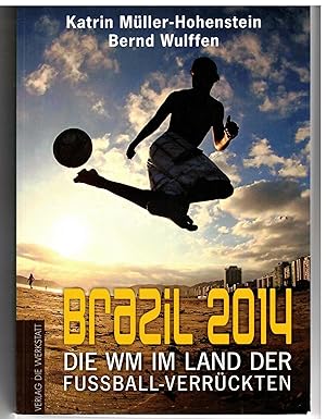 Bild des Verkufers fr Brazil 2024. Die WM im Land der Fussball-Verrckten zum Verkauf von Bcherpanorama Zwickau- Planitz