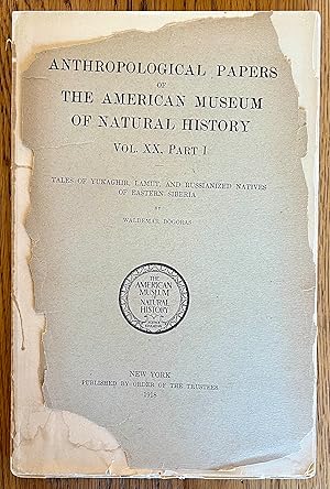 Seller image for Tales of Yukaghir, Lamut, and Russianized Natives of Eastern Siberia (Anthropological Papers of the American Museum of Natural History, Vol. XX, Part I) for sale by Collette's Books