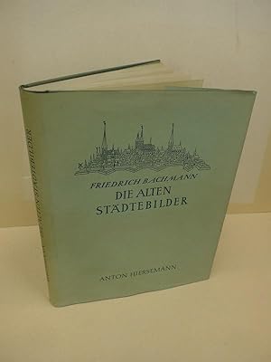 Die alten Städtebilder. Ein Verzeichnis der graphischen Ortsansichten von Schedel bis Merian. 2.,...