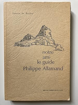 Notre ami le guide Philippe Allamand