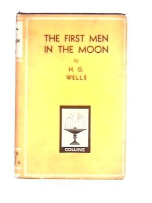 Bild des Verkufers fr The First Men in the Moon zum Verkauf von World of Rare Books