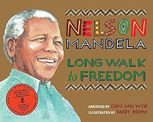 Image du vendeur pour Long Walk to Freedom: Illustrated Children's edition mis en vente par WeBuyBooks