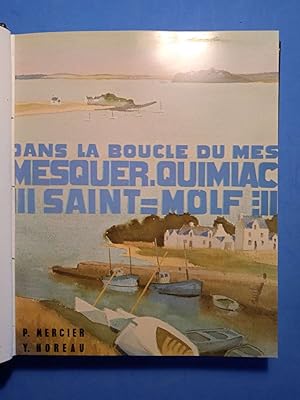 Bild des Verkufers fr DANS LA BOUCLE DU MES Mesquer - Quimiac - Saint-Molf zum Verkauf von Librairie AU SUD DE  NULLE PART