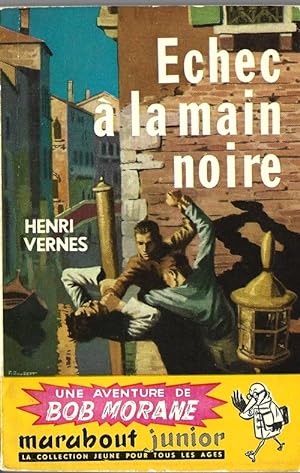 Image du vendeur pour Bob Morane : Echec  la Main Noire. mis en vente par Librairie Victor Sevilla