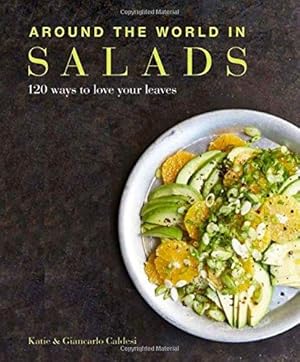 Immagine del venditore per Around the World in Salads: 120 ways to love your leaves venduto da WeBuyBooks