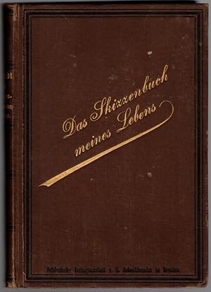 Bild des Verkufers fr Das Skizzenbuch meines Lebens. Erster Theil. Dritte Auflage. zum Verkauf von Antiquariat Fluck