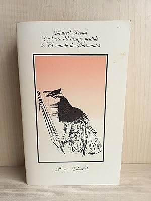 Imagen del vendedor de El mundo de Guermantes. Proust. En busca del tiempo perdido. Alianza, 1989. a la venta por Bibliomania