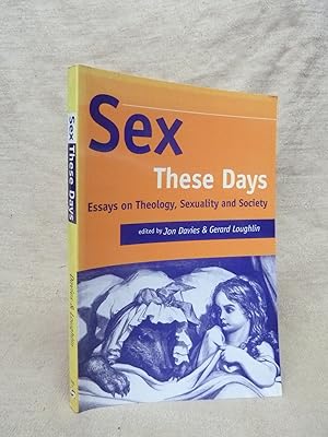 Immagine del venditore per SEX THESE DAYS : ESSAYS ON THEOLOGY, SEXUALITY AND SOCIETY venduto da Gage Postal Books