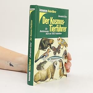 Bild des Verkufers fr Der Kosmos-Tierfhrer : Ein Bestimmungsbuch mit 1092 Farbbildern zum Verkauf von Bookbot