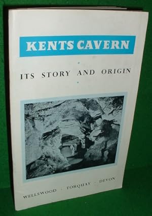 Imagen del vendedor de THE ORIGIN AND STORY OF KENTS CAVERN with A DESCRIPTIVE TOUR OF THE CAVES [ Includes the Plan From the 1934 Survey by P.M.B. Lake and Time Chart by J.B.Sparks Esq. ] a la venta por booksonlinebrighton