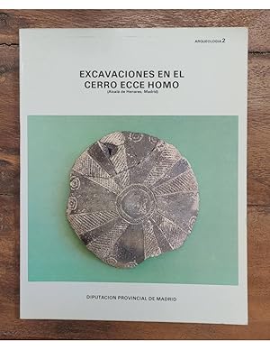 Imagen del vendedor de EXCAVACIONES EN EL CERRO ECCE HOMO (ALCAL DE HENARES, MADRID) a la venta por Librera Llera Pacios