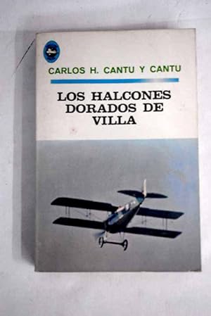 Seller image for Los halcones dorados de villa for sale by Alcan Libros