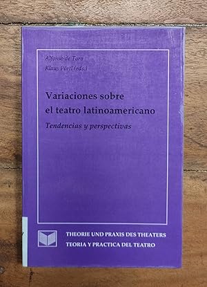 Seller image for VARIACIONES SOBRE EL TEATRO LATINOAMERICANO: TENDENCIAS Y PERSPECTIVAS for sale by Librera Llera Pacios