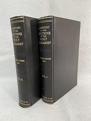 A History of the Doctrine of the Holy Eucharist, 2 vols