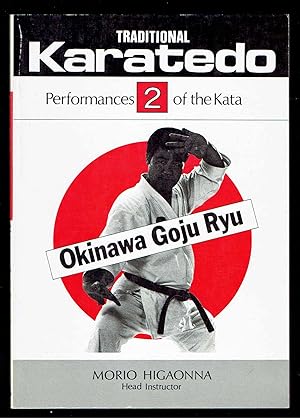 Seller image for Traditional Karate-Do: Okinawa Goju Ryu, Vol. 2: Performances of the Kata for sale by Bookworks