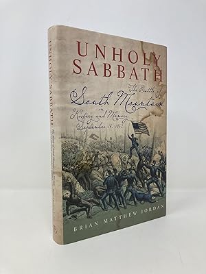Imagen del vendedor de Unholy Sabbath: The Battle of South Mountain in History and Memory, September 14, 1862 a la venta por Southampton Books
