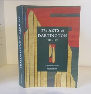 The Arts at Dartington 1940-1983: A Personal Account