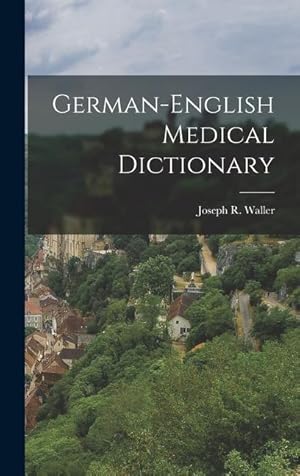 Bild des Verkufers fr German-English Medical Dictionary zum Verkauf von moluna