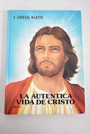 Seller image for La autntica vida de Cristo o Los evangelios concordados for sale by Alcan Libros