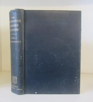 Image du vendeur pour The Cambridge Modern History: Volume I./ 1. The Renaissance mis en vente par BRIMSTONES