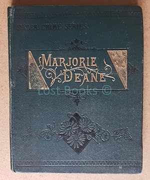 Marjorie Deane or Self-Made Troubles, A Story for Girls