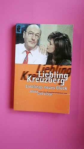 Seller image for LIEBLING KREUZBERG. , Lieblings neues Glck for sale by HPI, Inhaber Uwe Hammermller
