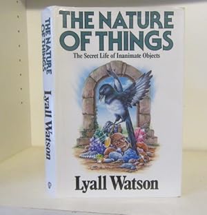 Imagen del vendedor de The Nature of Things : The Secret Life of Inanimate Objects a la venta por BRIMSTONES