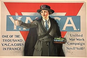 One of the Thousand Y.M.C.A. Girls in France; United War Work Campaign Nov. 11th to 18th