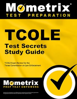 Seller image for TCOLE Test Secrets Study Guide: TCOLE Exam Review for the Texas Commission on Law Enforcement (Paperback or Softback) for sale by BargainBookStores