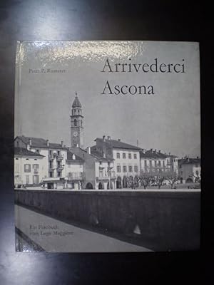 Arrivederci Ascona. Ein Fotobuch vom Lago Maggiore