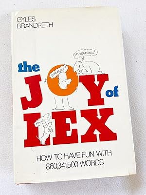 Imagen del vendedor de (First Edition) 1980 HC The Joy of Lex: How to Have Fun With 860,341,500, Words a la venta por Miki Store