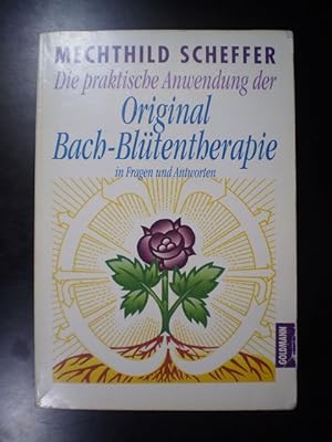 Seller image for Die praktische Anwendung der Original Bach-Bltentherapie in Fragen und Antworten for sale by Buchfink Das fahrende Antiquariat