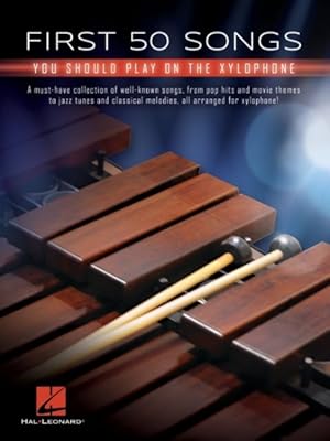 Seller image for First 50 Songs You Should Play on Xylophone for sale by GreatBookPrices