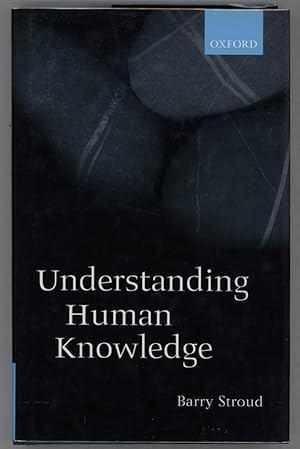 Understanding Human Knowledge; Philosophical Essays
