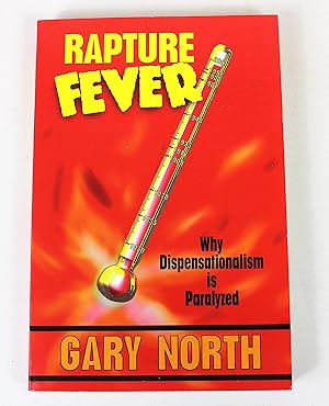 Rapture Fever: Why Dispensationalism Is Paralyzed