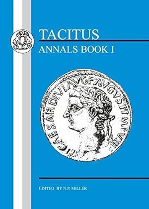 Bild des Verkufers fr Tacitus: Annals I: Bk. 1 (BCP Latin Texts) zum Verkauf von WeBuyBooks
