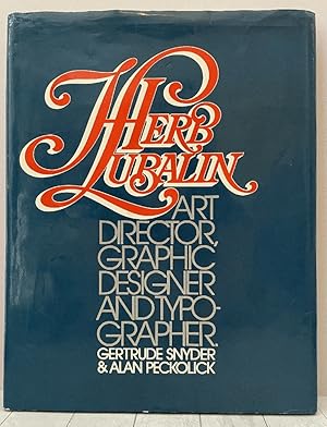 Immagine del venditore per Herb Lubalin: Art Director, Graphic Designer and Typographer venduto da PorterMonkey Books