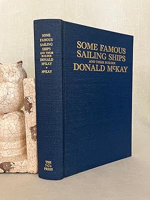 Imagen del vendedor de Some Famous Sailing Ships and their Builder Donald McKay a la venta por Dark and Stormy Night Books