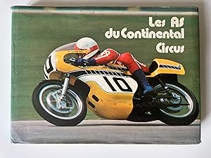 Les As du Continental Circus. Vingt-cinq ans de Championnats du Monde motocyclistes.