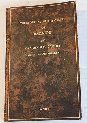RECOLLECTIONS OF THE STORMING OF THE CASTLE OF BADAJOS; by the Third Division, under the command ...