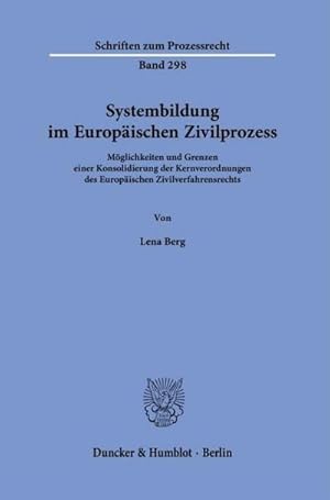 Bild des Verkufers fr Systembildung im Europischen Zivilprozess zum Verkauf von BuchWeltWeit Ludwig Meier e.K.