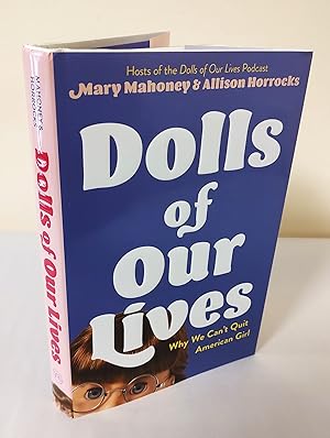 Dolls of Our Lives; why we can't quit American Girl